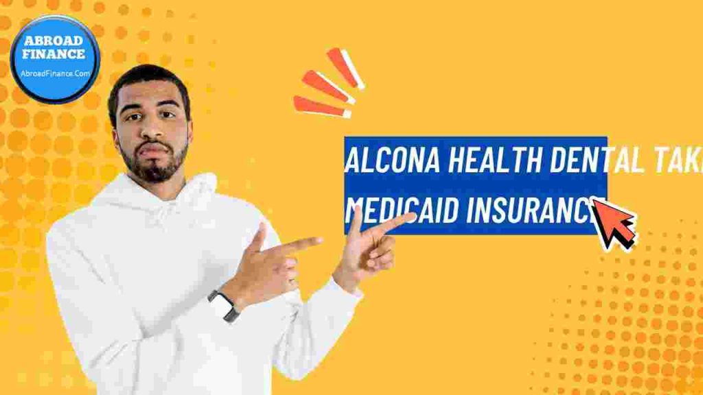 Alcona Health Dental Take Medicaid Insurance – Complete Guide for 2025