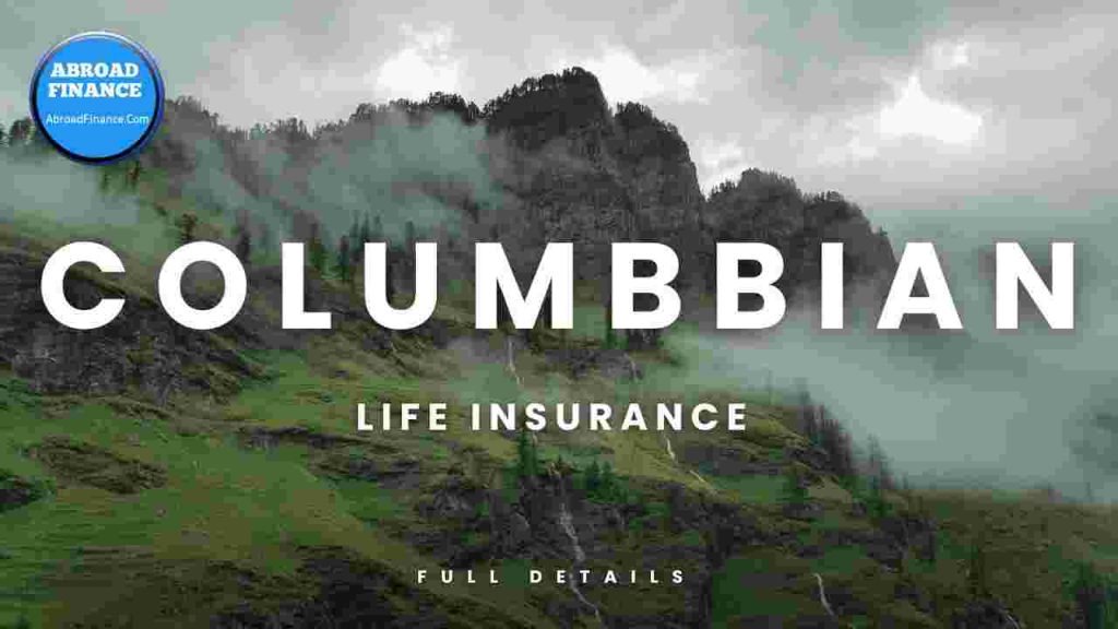 Columbian Life Insurance – Complete Guide for 2025