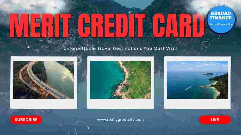 Merit Credit Card – Complete Guide for 2025
