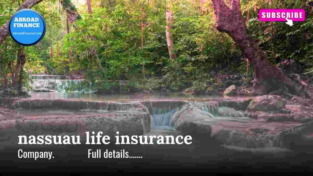 Nassau Life Insurance Company – Complete Guide for 2025