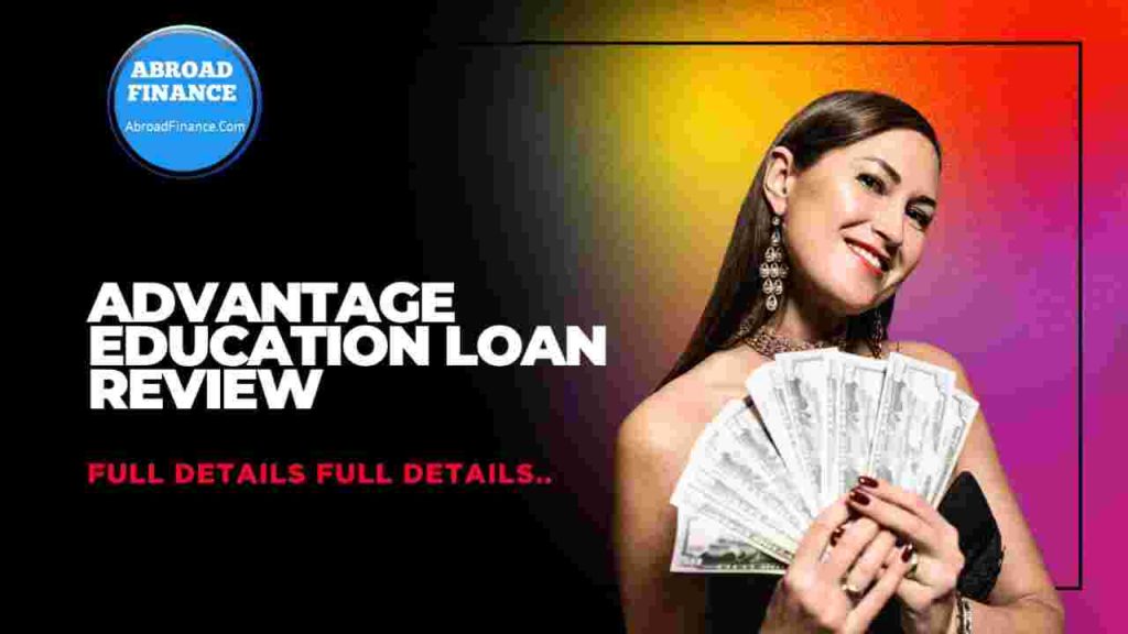 Advantage Education Loan Review – Complete Guide for 2025