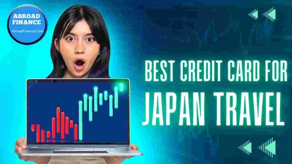 Best Credit Card for Japan Travel – Complete Guide for 2025