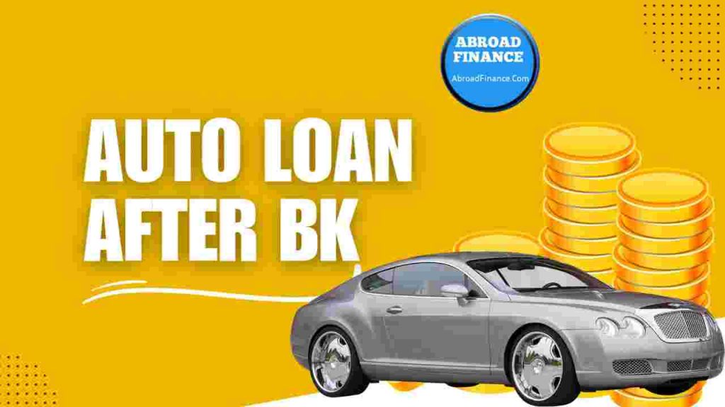 Auto Loan After BK – Complete Guide for 2025