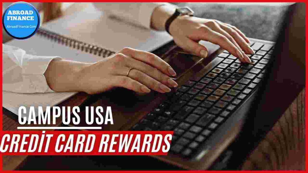 Campus USA Credit Card Rewards – Complete Guide for 2025