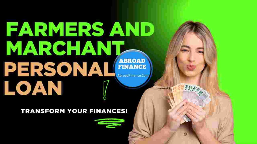 Farmers and Merchants Bank Personal Loan – Complete Guide 2025 Great Info.