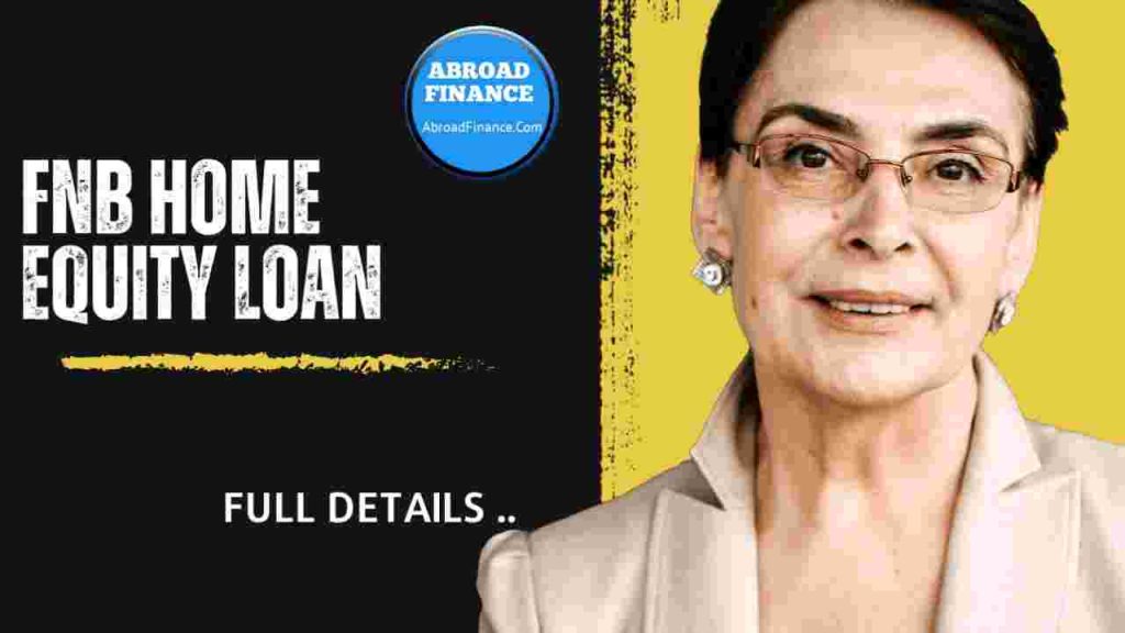 FNB Home Equity Loan – Complete Guide for 2025