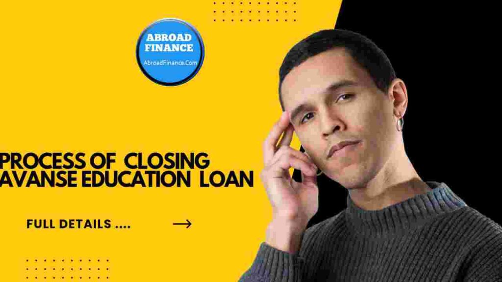 Process of Closing Avanse Education Loan – Complete Guide for 2025