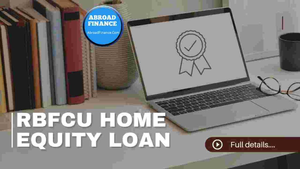 RBFCU Home Equity Loan – Complete Guide for 2025