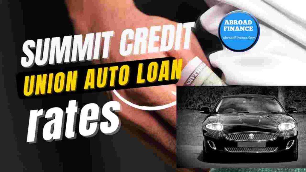 Summit Credit Union Auto Loan Rates – Complete Guide for 2025
