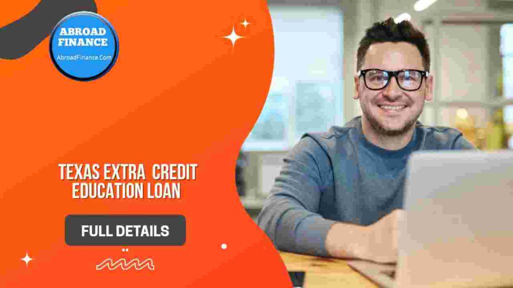 Texas Extra Credit Education Loan – Complete Guide for 2025
