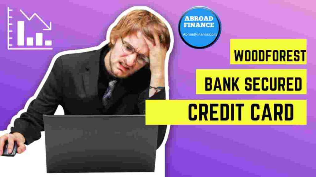 Woodforest Bank Secured Credit Card – A Complete Guide 2025