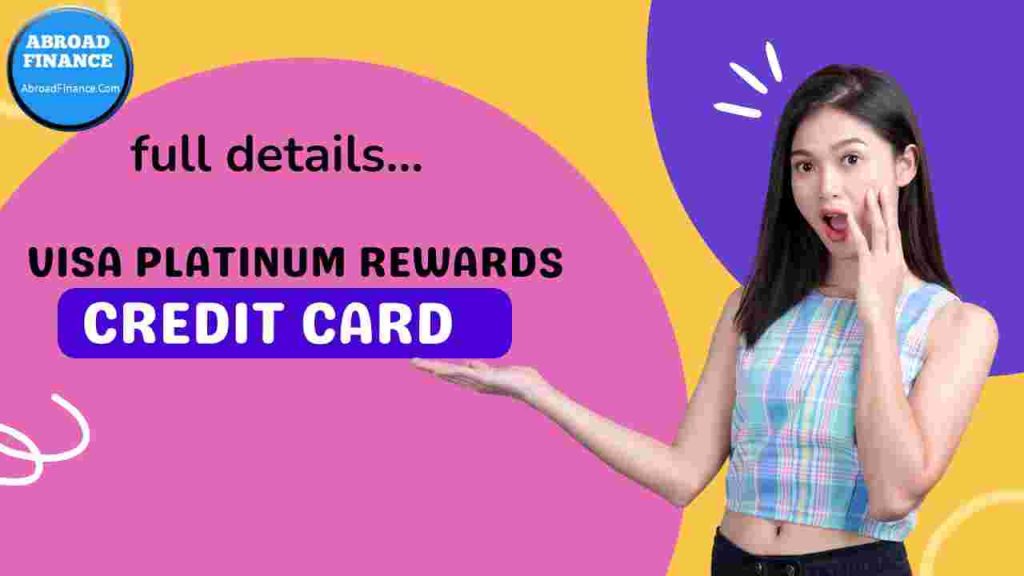 Visa Platinum Rewards Credit Card – Complete Guide 2025