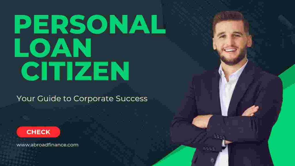 Personal Loan Citizens – Complete Guide for 2025